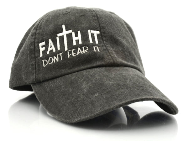 Faith It Don't Fear It Hat